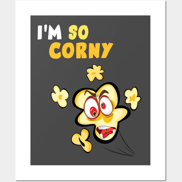 I'm so corny! Wall Art by Mysticalart